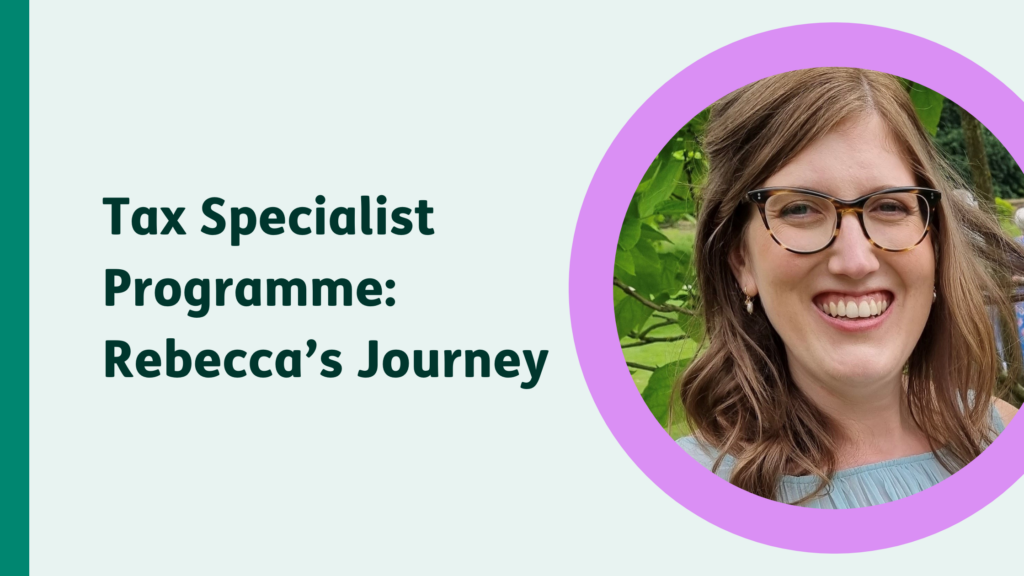Green graphic with headshot of a woman wearing glasses in a purple frame. Text: Tax Specialist Programme, Rebecca's Journey
